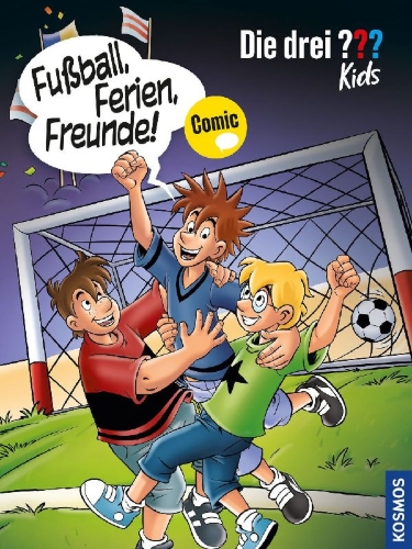 Buchcover und Innenansicht für das Buch: Die drei ??? Kids, Fußball, Ferien, Freunde!
