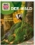 Buchcover und Innenansicht für das Buch: WAS IST WAS Der Wald. Zwischen Blättern und Zapfen