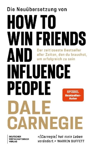 Buchcover und Innenansicht für das Buch: Die Neuübersetzung von How to Win Friends and Influence People