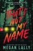 Buchcover und Innenansicht für das Buch: That's Not My Name