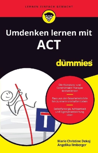Buchcover und Innenansicht für das Buch: Umdenken lernen mit ACT für Dummies