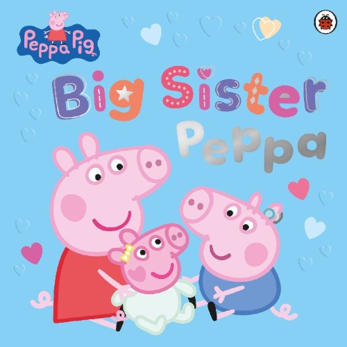 Buchcover und Innenansicht für das Buch: Peppa Pig: Big Sister Peppa