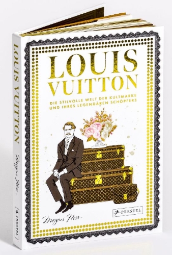 Buchcover und Innenansicht für das Buch: Louis Vuitton. The Illustrated World of a Fashion Icon