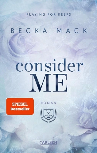 Buchcover und Innenansicht für das Buch: Consider Me (Playing For Keeps Book 1)