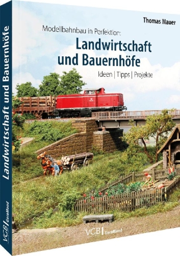 Buchcover und Innenansicht für das Buch: Modellbahnbau in Perfektion: Landwirtschaft und Bauernhöfe
