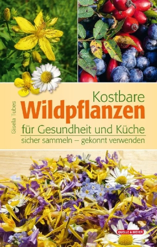 Buchcover und Innenansicht für das Buch: Kostbare Wildpflanzen für Gesundheit und Küche