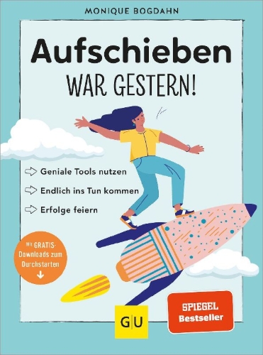 Buchcover und Innenansicht für das Buch: Aufschieben war gestern!