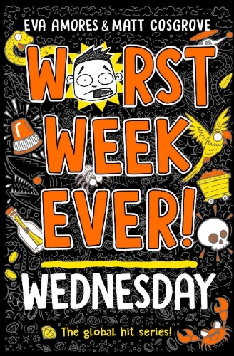 Buchcover und Innenansicht für das Buch: Worst Week Ever! Wednesday