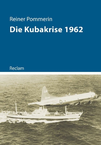 Buchcover und Innenansicht für das Buch: Die Kubakrise 1962