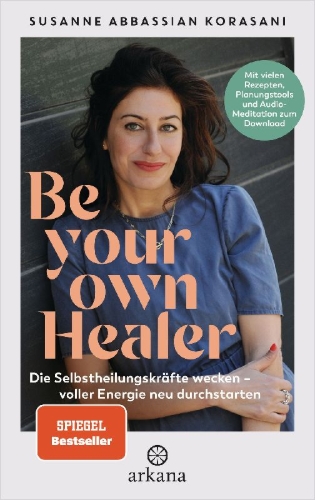 Buchcover und Innenansicht für das Buch: Be Your Own Healer - zurück zu Energie und Gesundheit