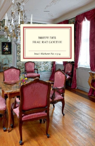 Buchcover und Innenansicht für das Buch: Briefe der Frau Rat Goethe