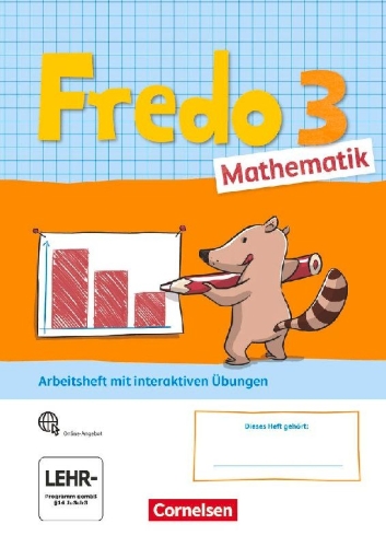 Buchcover und Innenansicht für das Buch: Fredo Mathematik 3. Schuljahr. Ausgabe A - Arbeitsheft mit interaktiven Übungen auf scook.de