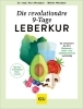 Buchcover und Innenansicht für das Buch: Die revolutionäre 9-Tage-Leber-Kur