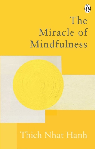Buchcover und Innenansicht für das Buch: The Miracle Of Mindfulness