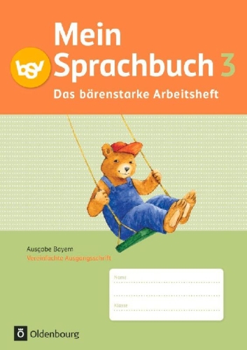 Buchcover und Innenansicht für das Buch: Mein Sprachbuch 3. Jahrgangsstufe. Das bärenstarke Arbeitsheft. Ausgabe Bayern