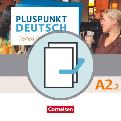 Buchcover und Innenansicht für das Buch: Pluspunkt Deutsch A2: Teilband 2 - Allgemeine Ausgabe - Arbeitsbuch und Kursbuch