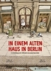 Buchcover und Innenansicht für das Buch: In einem alten Haus in Berlin