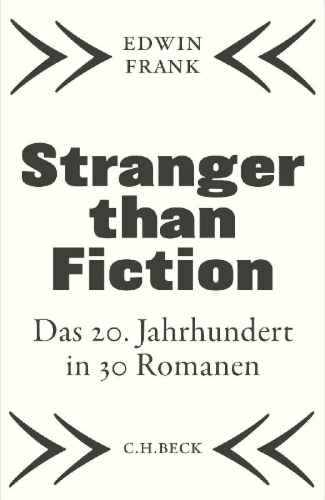 Buchcover und Innenansicht für das Buch: Stranger than Fiction. Lives of the Twentieth-Century Novel