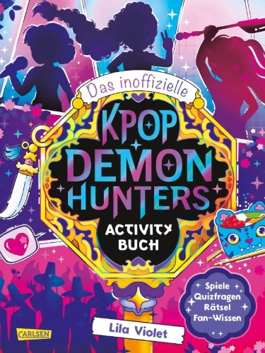 Buchcover und Innenansicht für das Buch: Das inoffizielle K-POP DEMON HUNTERS Activity Buch