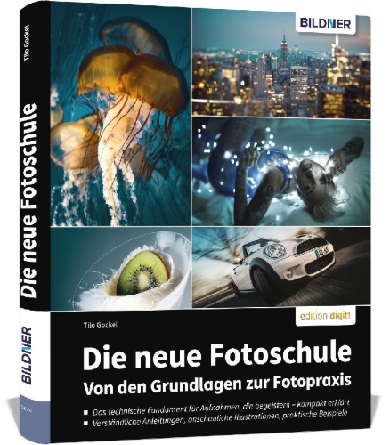 Buchcover und Innenansicht für das Buch: Die neue Fotoschule - Von den Grundlagen zur Fotopraxis