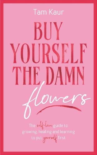 Buchcover und Innenansicht für das Buch: Buy Yourself the Damn Flowers