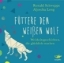 Buchcover und Innenansicht für das Buch: Füttere den weißen Wolf