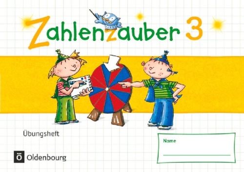 Buchcover und Innenansicht für das Buch: Zahlenzauber - Mathematik für Grundschulen - Materialien zu den Ausgaben 2016 und Bayern 2014 - 3. Schuljahr. Übungsheft - Mit Lösungen