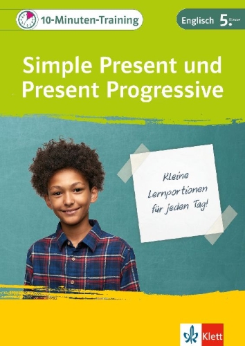 Buchcover und Innenansicht für das Buch: Klett 10-Minuten-Training Englisch Simple Present und Present Progressive 5. Klasse