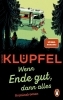 Buchcover und Innenansicht für das Buch: Wenn Ende gut, dann alles