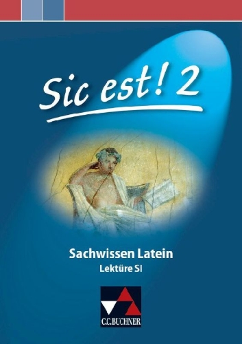 Buchcover und Innenansicht für das Buch: Sic est! Sachwissen Latein 2