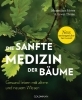 Buchcover und Innenansicht für das Buch: Die sanfte Medizin der Bäume
