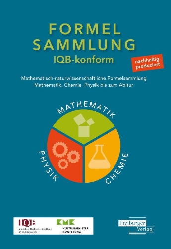 Buchcover und Innenansicht für das Buch: Mathematisch-naturwissenschaftliche Formelsammlung - IQB konform