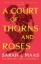 Buchcover und Innenansicht für das Buch: A Court of Thorns and Roses