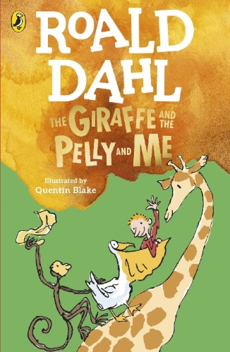 Buchcover und Innenansicht für das Buch: The Giraffe and the Pelly and Me