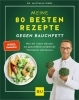 Buchcover und Innenansicht für das Buch: Meine 80 besten Rezepte gegen Bauchfett