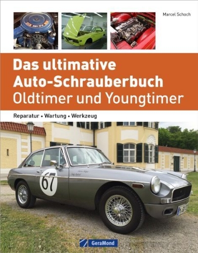 Buchcover und Innenansicht für das Buch: Das ultimative Auto-Schrauberbuch - Oldtimer und Youngtimer