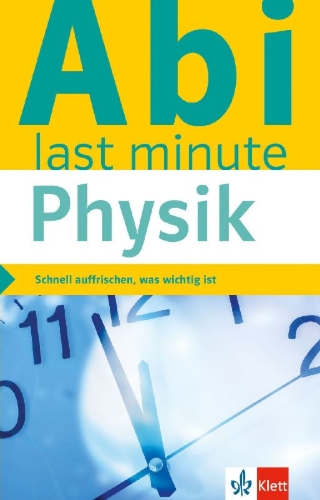 Buchcover und Innenansicht für das Buch: Klett Abi last minute Physik