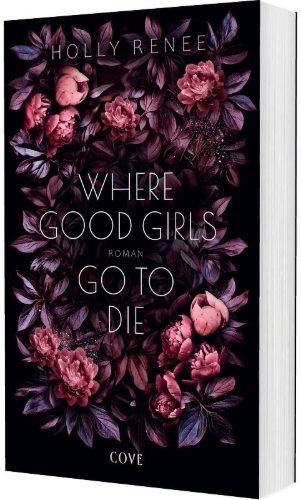 Buchcover und Innenansicht für das Buch: Where Good Girls Go to Die