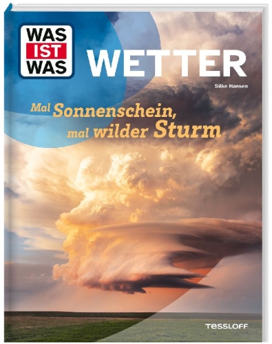 Buchcover und Innenansicht für das Buch: WAS IST WAS Wetter. Mal Sonnenschein, mal wilder Sturm