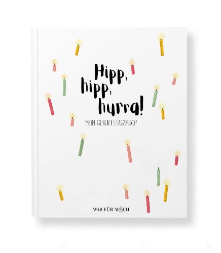 Buchcover und Innenansicht für das Buch: Hipp, hipp, hurra! MEIN GEBURTSTAGSBUCH