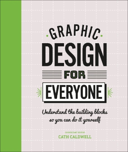 Buchcover und Innenansicht für das Buch: Graphic Design For Everyone