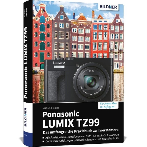 Buchcover und Innenansicht für das Buch: Panasonic LUMIX TZ99 - Das umfangreiche Praxisbuch zu Ihrer Kamera