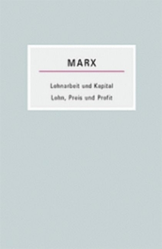 Buchcover und Innenansicht für das Buch: Lohnarbeit und Kapital /Lohn, Preis und Profit