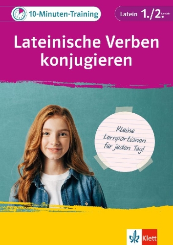 Buchcover und Innenansicht für das Buch: Klett 10-Minuten-Training Latein Verben konjugieren 1./2. Lernjahr