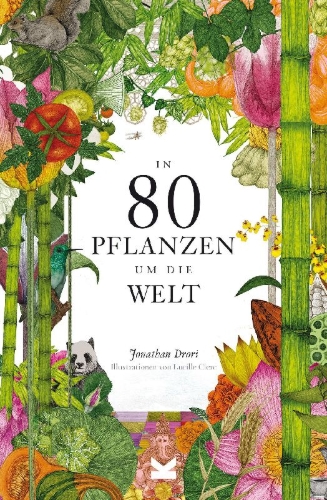 Buchcover und Innenansicht für das Buch: In 80 Pflanzen um die Welt