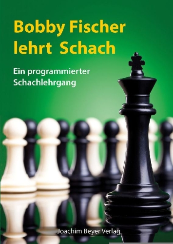 Buchcover und Innenansicht für das Buch: Bobby Fischer lehrt Schach