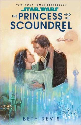 Buchcover und Innenansicht für das Buch: Star Wars: The Princess and the Scoundrel