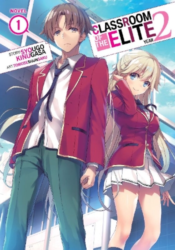Buchcover und Innenansicht für das Buch: Classroom of the Elite: Year 2 (Light Novel) Vol. 1
