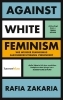 Buchcover und Innenansicht für das Buch: Against White Feminism. Notes on Disruption