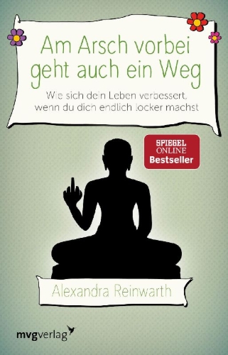 Buchcover und Innenansicht für das Buch: Am Arsch vorbei geht auch ein Weg
